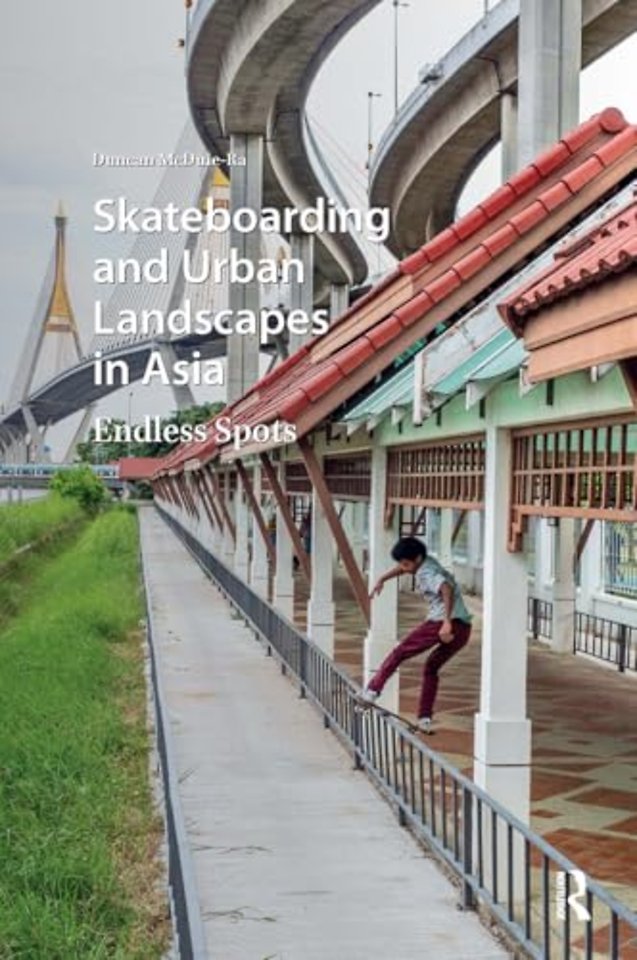 Skateboarding and Urban Landscapes in Asia