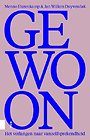De macht der gewoonte De macht der gewoonte
