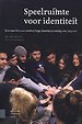 Speelruimte voor identiteit Speelruimte voor identiteit