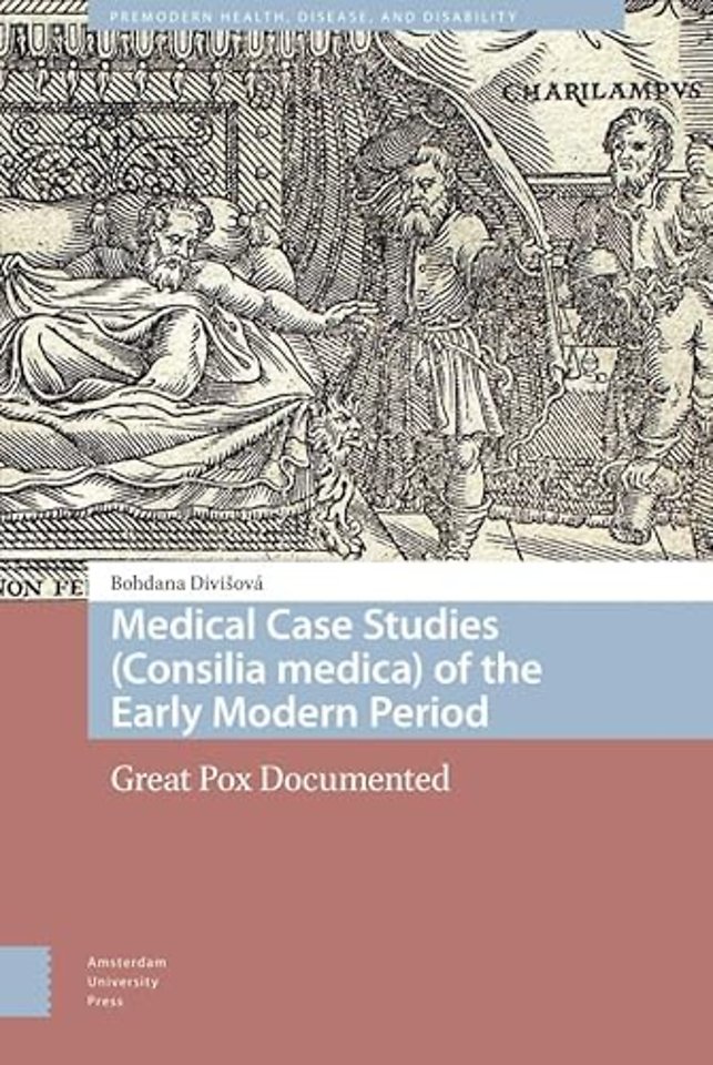 Medical Case Studies (Consilia medica) of the Early Modern Period