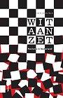 Wit is nu aan zet Wit is nu aan zet