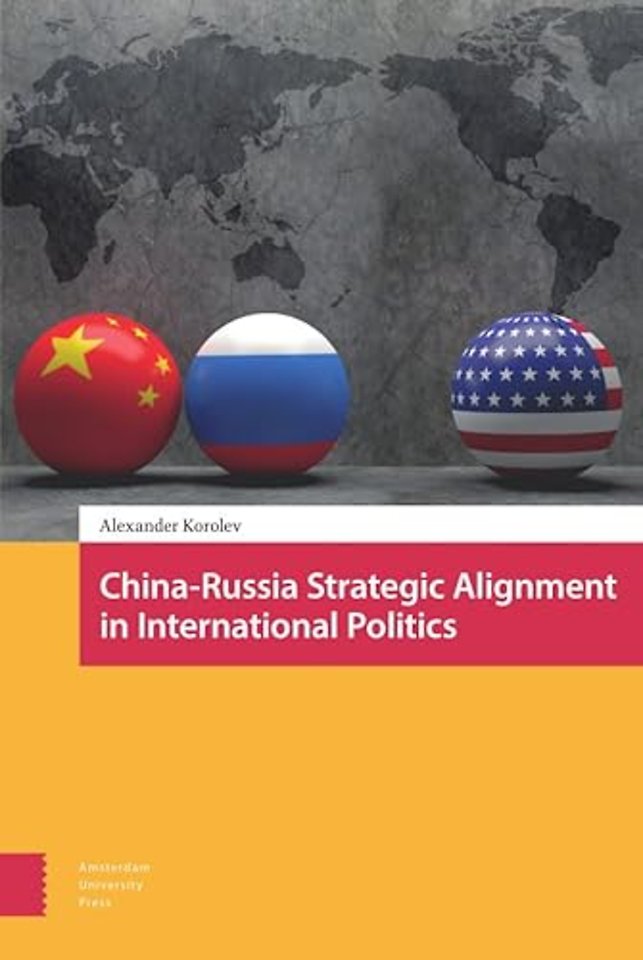 China–Russia Strategic Alignment in International Politics