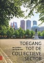 Toegang tot de collectieve sector Toegang tot de collectieve sector