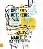 Sporen vol betekenis / Meniti Arti Sporen vol betekenis / Meniti Arti