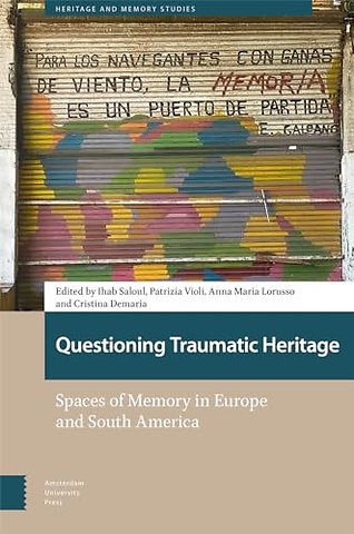 Questioning Traumatic Heritage