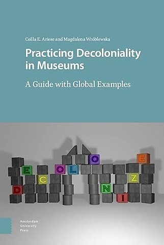 Practicing Decoloniality in Museums
