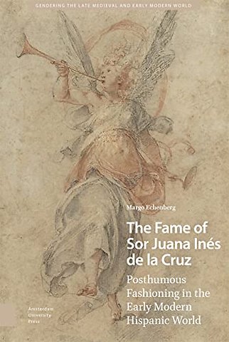 The Fame of Sor Juana Ines de la Cruz