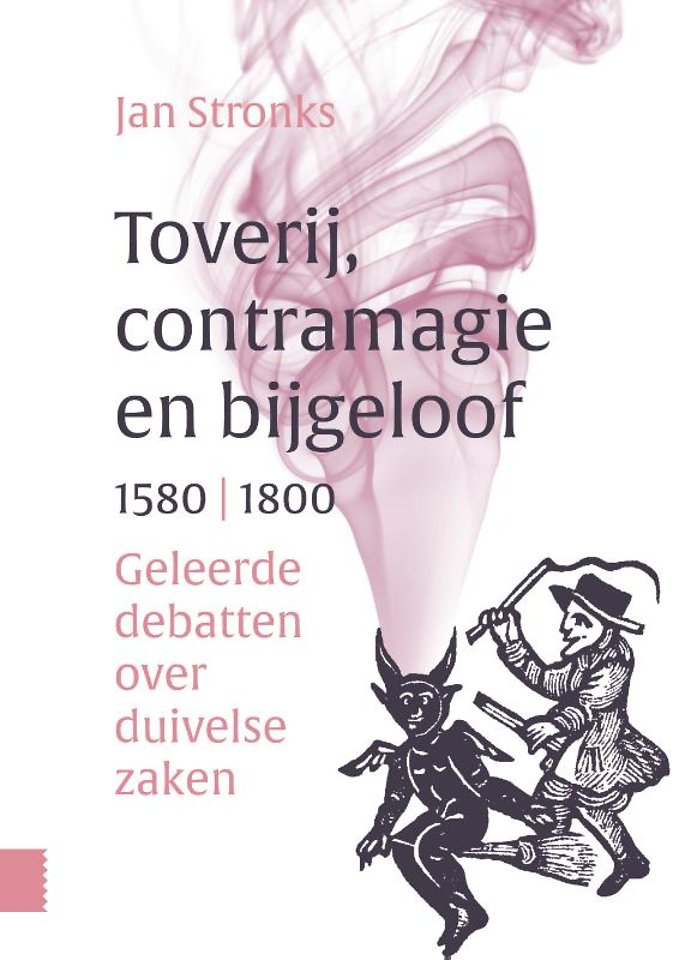Toverij, contramagie en bijgeloof, 1580-1800