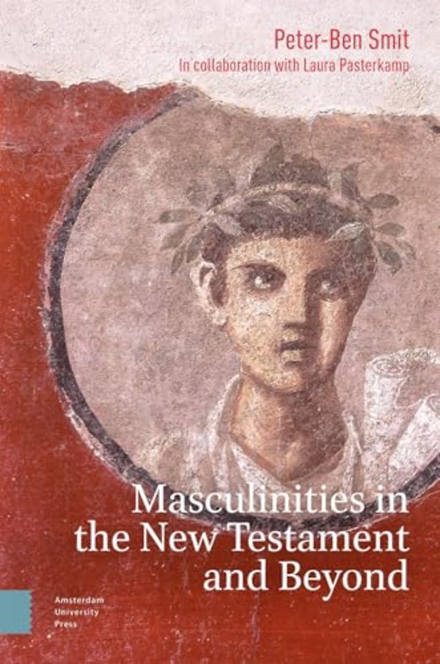 Masculinities in the New Testament and Beyond