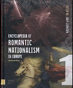 Encyclopedia of Romantic Nationalism in Europe