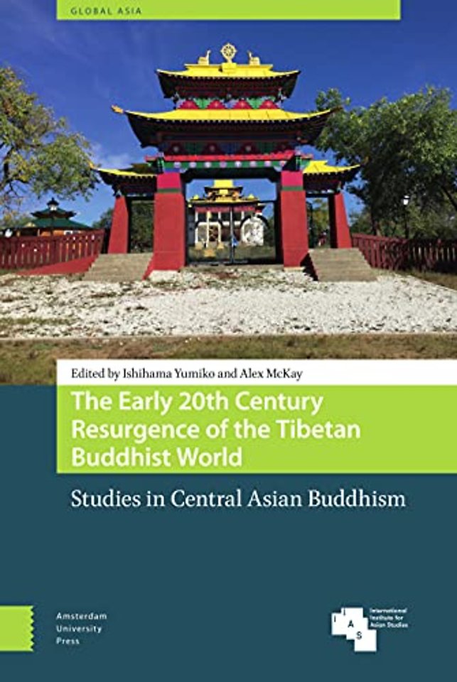 The Early 20th Century Resurgence of the Tibetan Buddhist World
