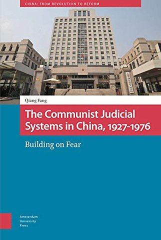 The Communist Judicial System in China, 1927-1976