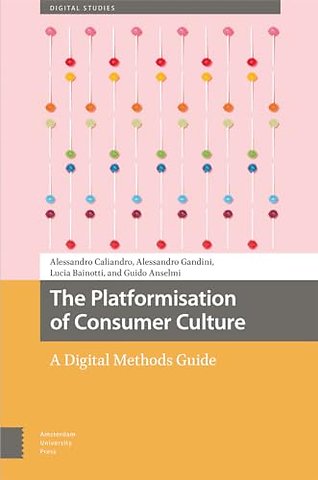 The Platformisation of Consumer Culture