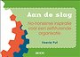 Aan de slag Aan de slag