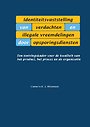 Identiteitsvaststelling van verdachten en illegale vreemdelingen door opsporingsdiensten Identiteitsvaststelling van verdachten en illegale vreemdelingen door opsporingsdiensten