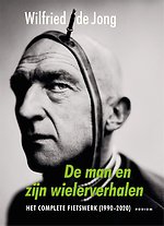 De man en zijn wielerverhalen De man en zijn wielerverhalen