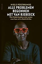 Alle problemen begonnen met Van Riebeeck