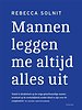 Mannen leggen me altijd alles uit