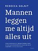 Mannen leggen me altijd alles uit Mannen leggen me altijd alles uit