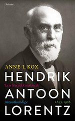 Hendrik Antoon Lorentz 1853-1928 natuurkundige