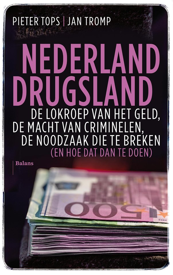 De drugsindustrie van Nederland