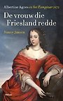 De vrouw die Friesland redde De vrouw die Friesland redde