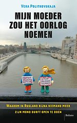 Mijn moeder zou het oorlog noemen