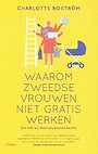 Waarom Zweedse vrouwen niet gratis werken Waarom Zweedse vrouwen niet gratis werken