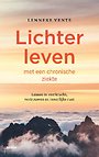 Lichter leven met een chronische ziekte Lichter leven met een chronische ziekte