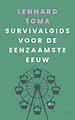 Survivalgids voor de eenzaamste eeuw Survivalgids voor de eenzaamste eeuw