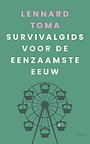 Survivalgids voor de eenzaamste eeuw Survivalgids voor de eenzaamste eeuw