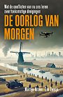 De oorlog van morgen De oorlog van morgen