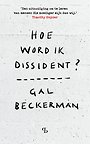 Hoe word ik dissident?