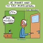 Je hoort wat in een klaslokaal