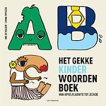 Het gekke kinderwoordenboek van appelflauwte tot zeekoe