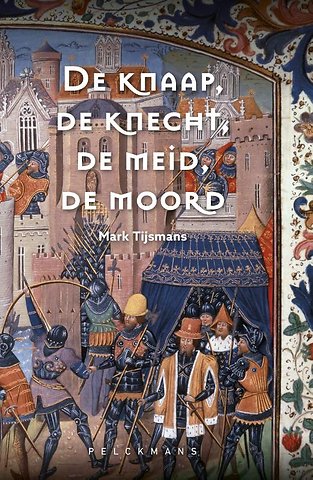 De knaap, de knecht, de meid, de moord