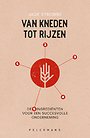 Van kneden tot rijzen Van kneden tot rijzen