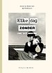 Elke dag zonder