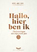 Hallo, hier ben ik