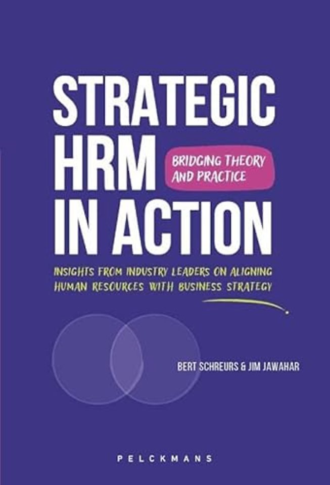 Strategic HRM in Action: Bridging Theory and Practice
