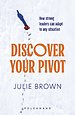 Discover Your Pivot Discover Your Pivot