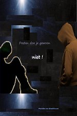 Pesten doe je gewoon niet!