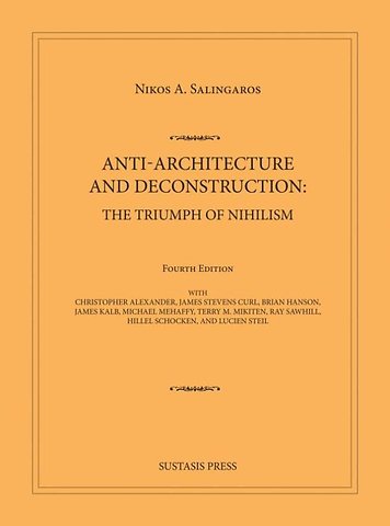 Anti-Architecture and Deconstruction: The Triumph of Nihilism