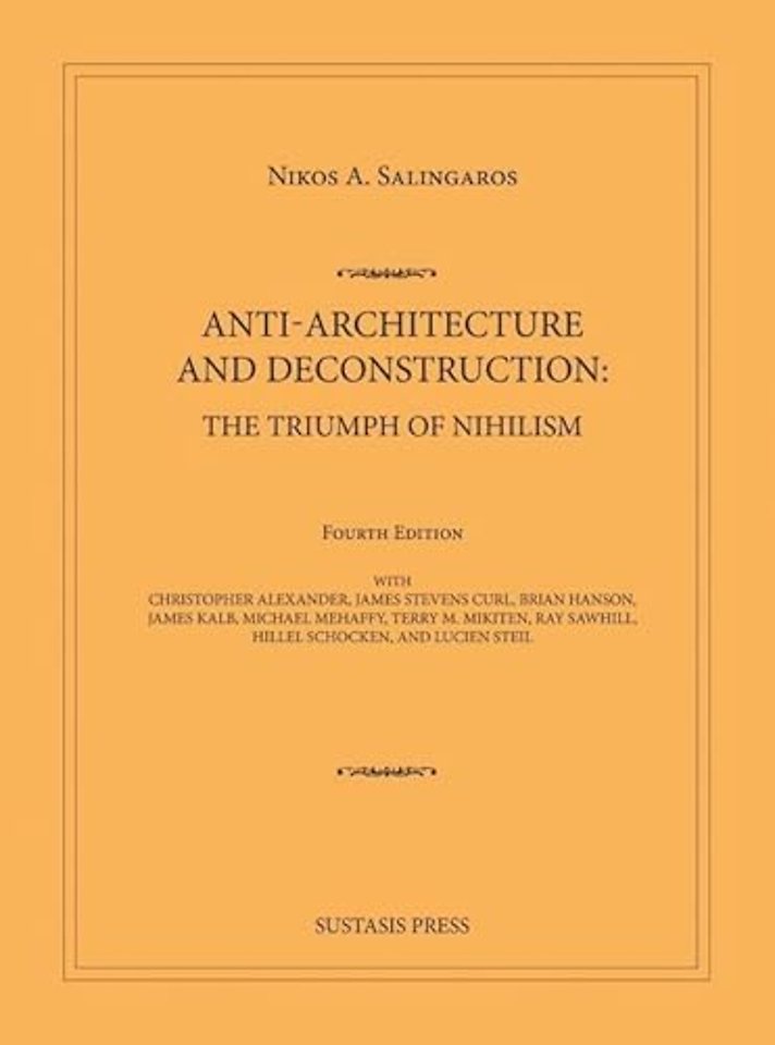 Anti-Architecture and Deconstruction: The Triumph of Nihilism