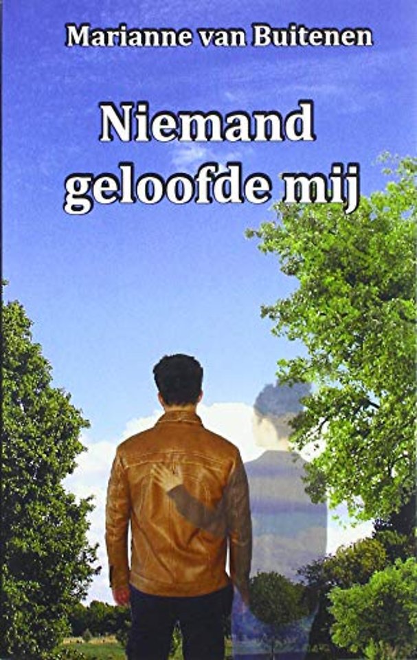 Niemand geloofde mij