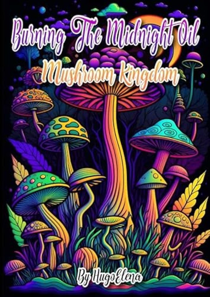 Burning the midnight oil: Mushroom kingdom