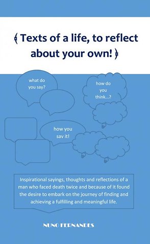 Texts of a life, to reflect about your own!