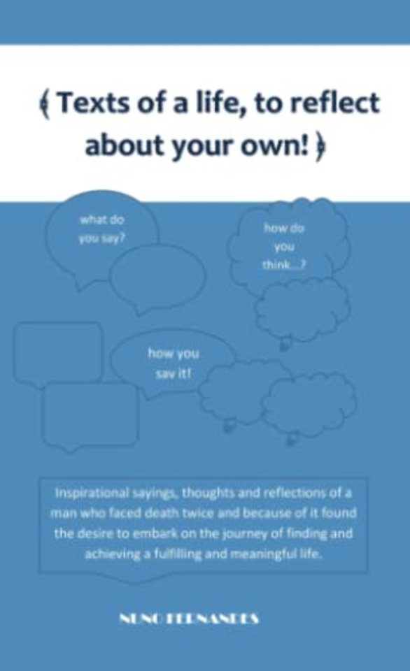 Texts of a life, to reflect about your own!