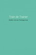 Train de Trainer