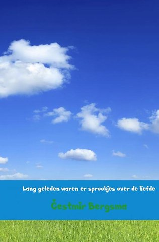 Lang geleden waren er sprookjes over de liefde